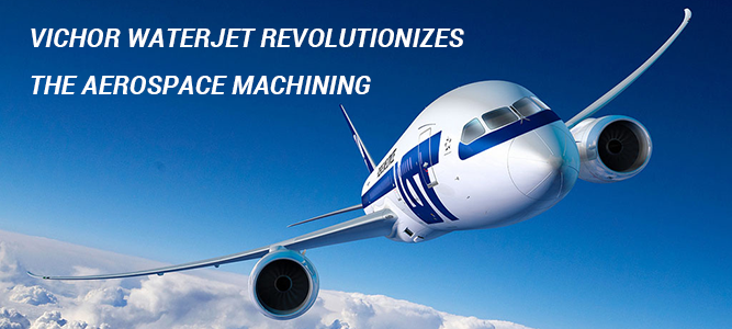 Aerospace Water Jet Cutting Aerospace Water Jet Cutting