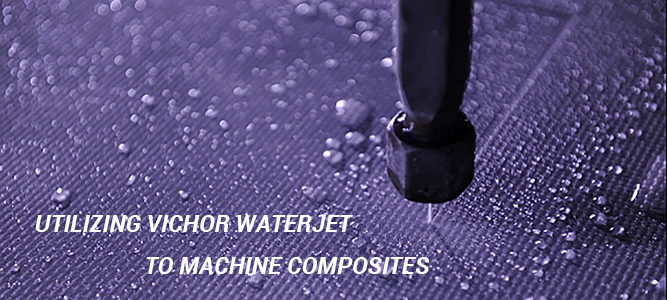 Composite Water Jet Cutting Composite Water Jet Cutting